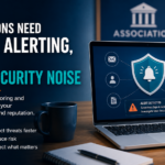 Associations Need Better Visibility, Not More Cybersecurity Tools WordPress Excerpt